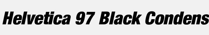 Helvetica 97 Black Condensed Oblique